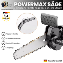Lade das Bild in den Galerie-Viewer, PowerMax Säge - elektrischer Kettensägenaufsatz für Bohrmaschinen - das Original
